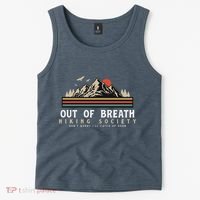 Out Of Breath Hiking Society Dont Worry Catch Up Fun Camping Tank Top thumb 2