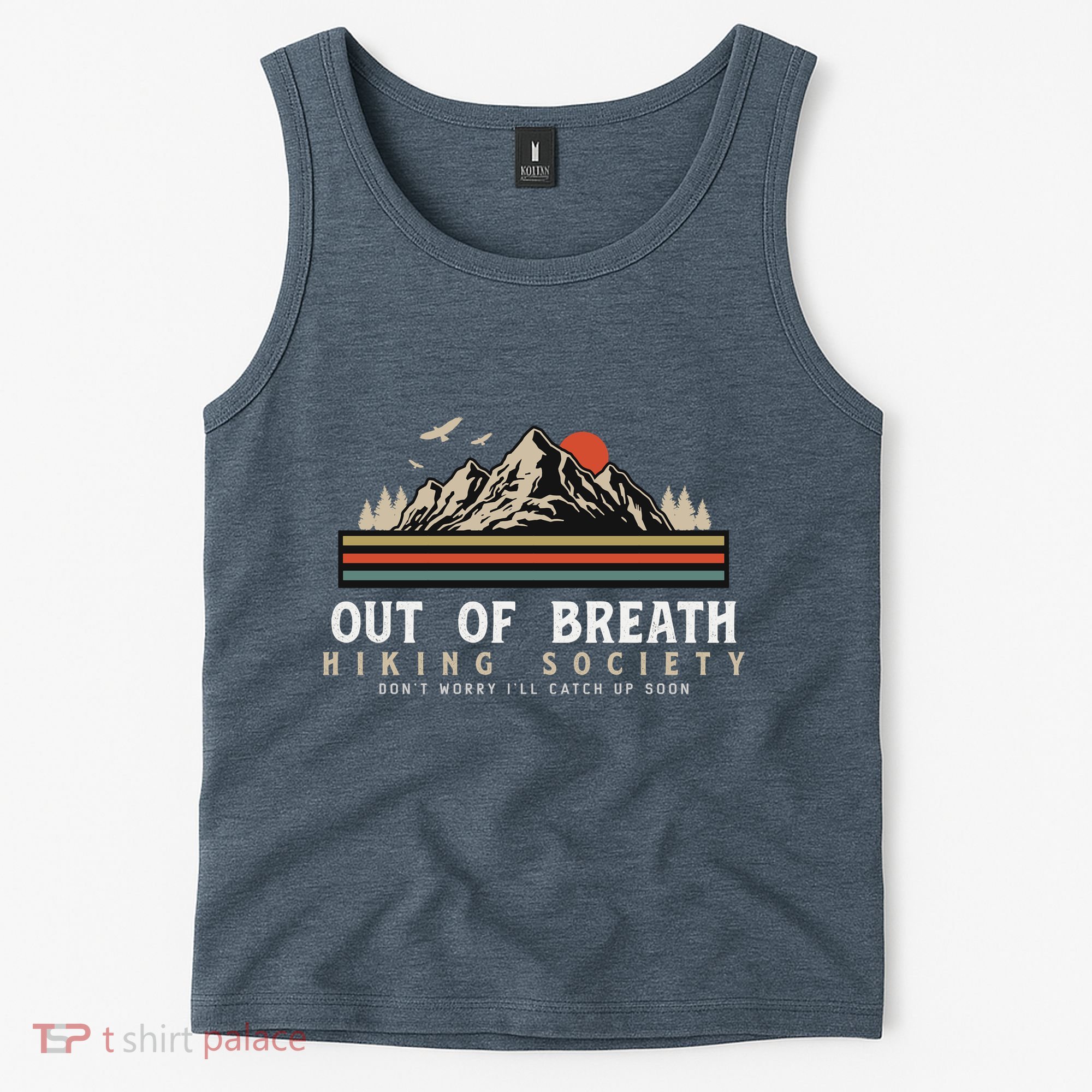 Out Of Breath Hiking Society Dont Worry Catch Up Fun Camping Tank Top