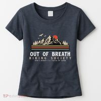 Out Of Breath Hiking Society Dont Worry Catch Up Fun Camping Women's T-Shirt thumb 0