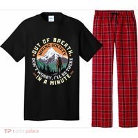 Out Of Breath Hiking Society DonT Worry ILl Be There In A Pajama Set thumb 0