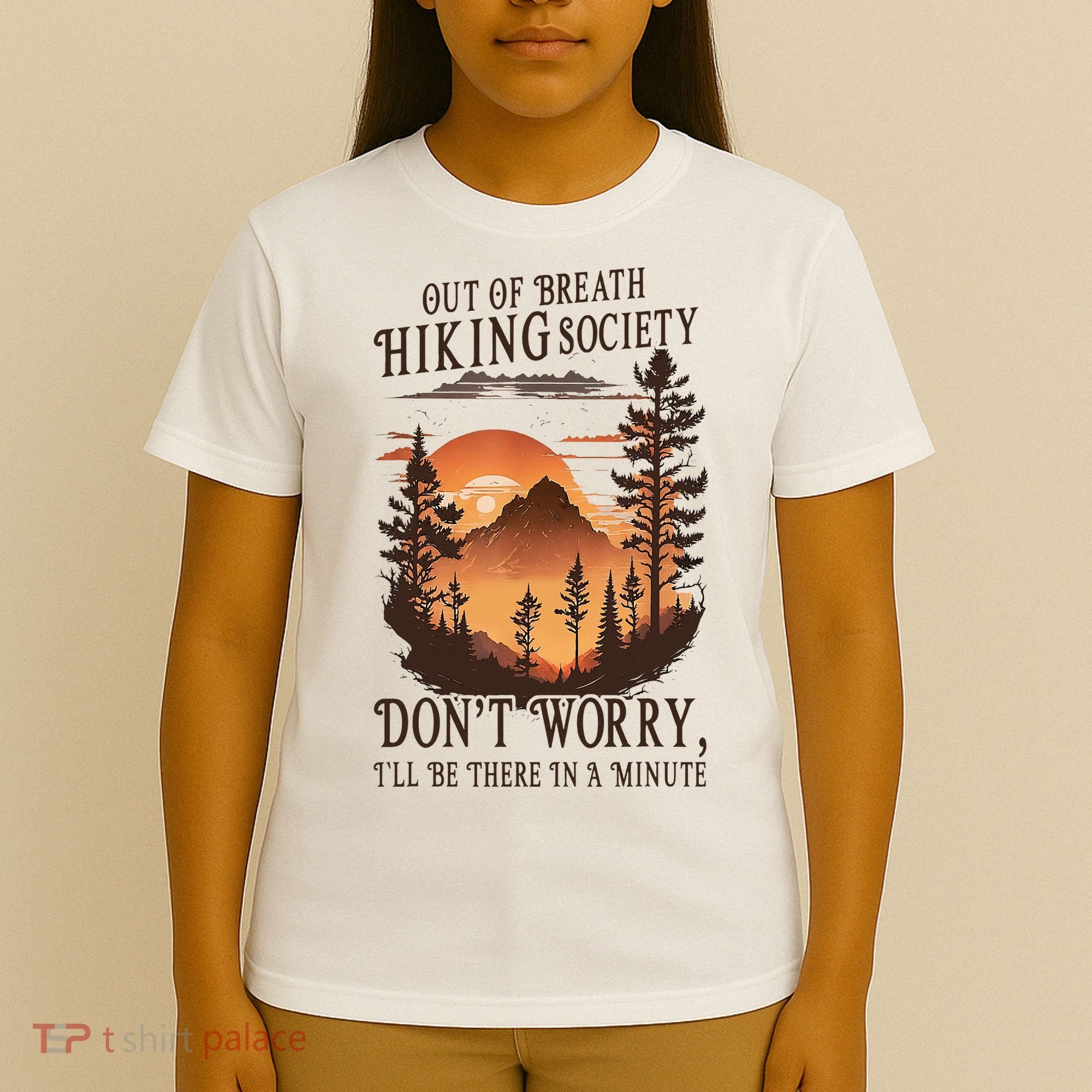 Out Of Breath Hiking Society Don't Worry I'll Be There Soon T-Shirt