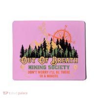 Out Of Breath Hiking Society Mousepad thumb 0