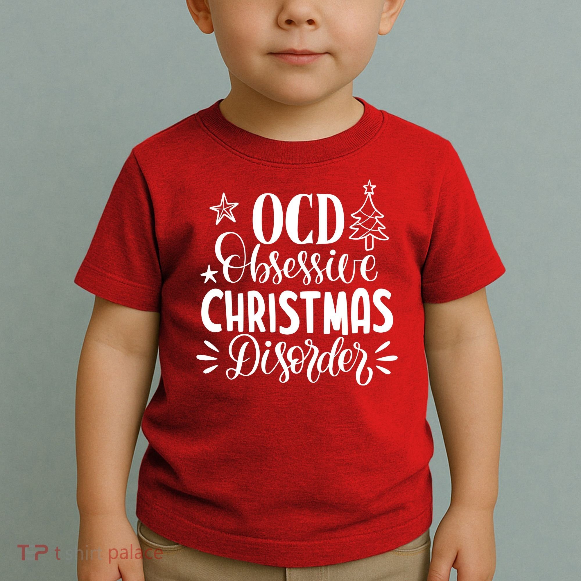 OCD Obsessive Christmas Disorder Funny Toddler T-Shirt