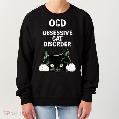 Ocd Obsessive Cat Disorder Animals Black And White Cat Women's Sweatshirt