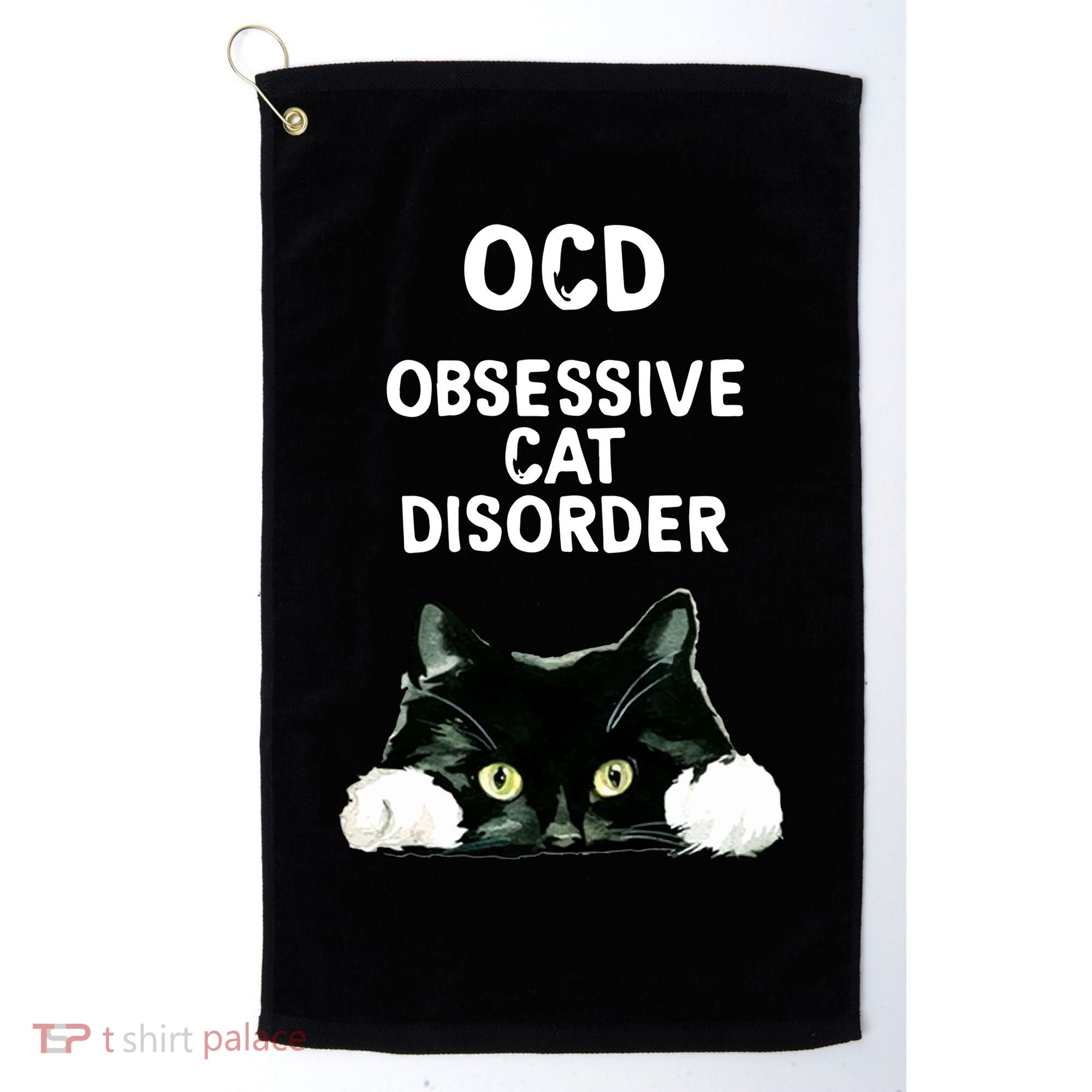 Ocd Obsessive Cat Disorder Animals Black And White Cat Golf Towel