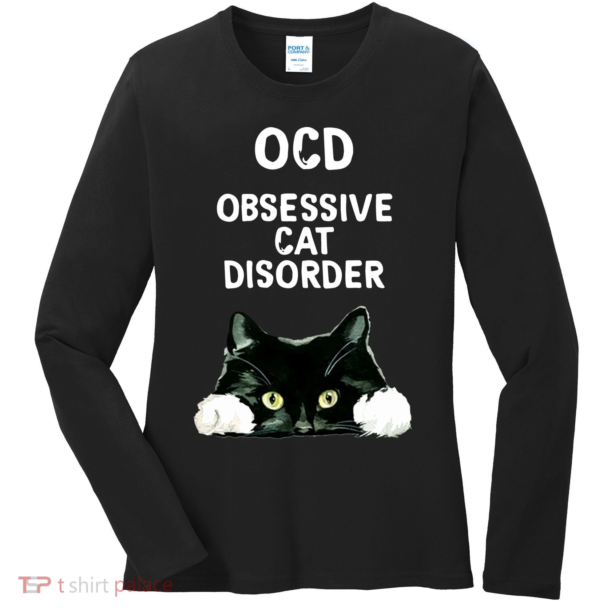 Ocd Obsessive Cat Disorder Animals Black And White Cat Women's Long Sleeve Shirt