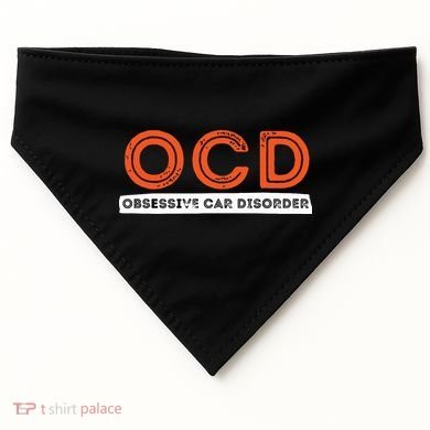 OCD Obsessive Car Disorder Funny Car Lover Gift USA-Made Doggie Bandana