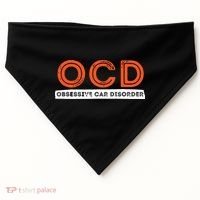 OCD Obsessive Car Disorder Funny Car Lover Gift USA-Made Doggie Bandana thumb 0