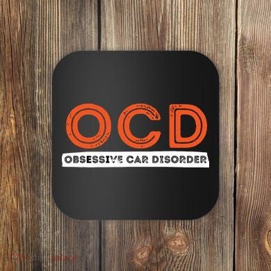 OCD Obsessive Car Disorder Funny Car Lover Gift Coaster