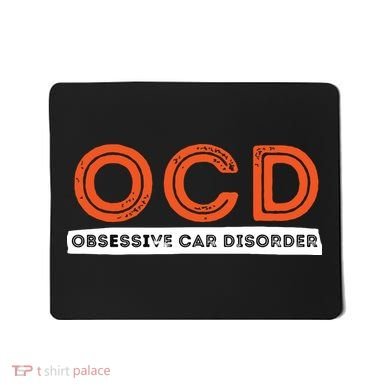 OCD Obsessive Car Disorder Funny Car Lover Gift Mousepad