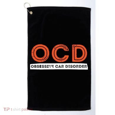 OCD Obsessive Car Disorder Funny Car Lover Gift Golf Towel