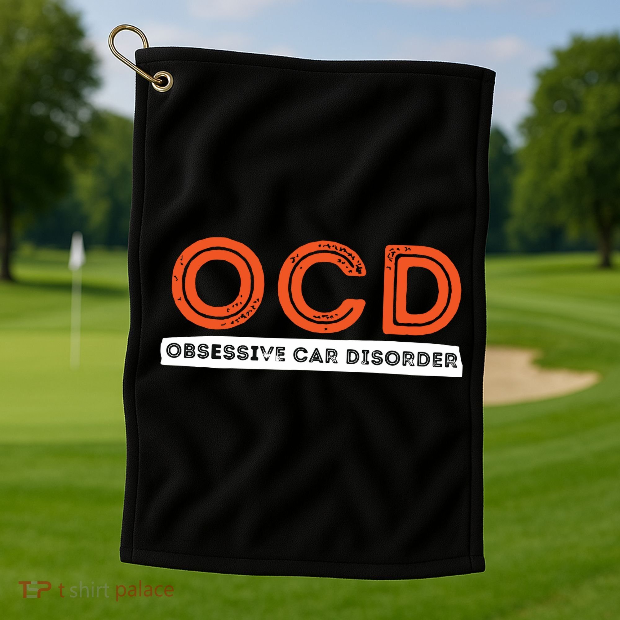 OCD Obsessive Car Disorder Funny Car Lover Gift Golf Towel