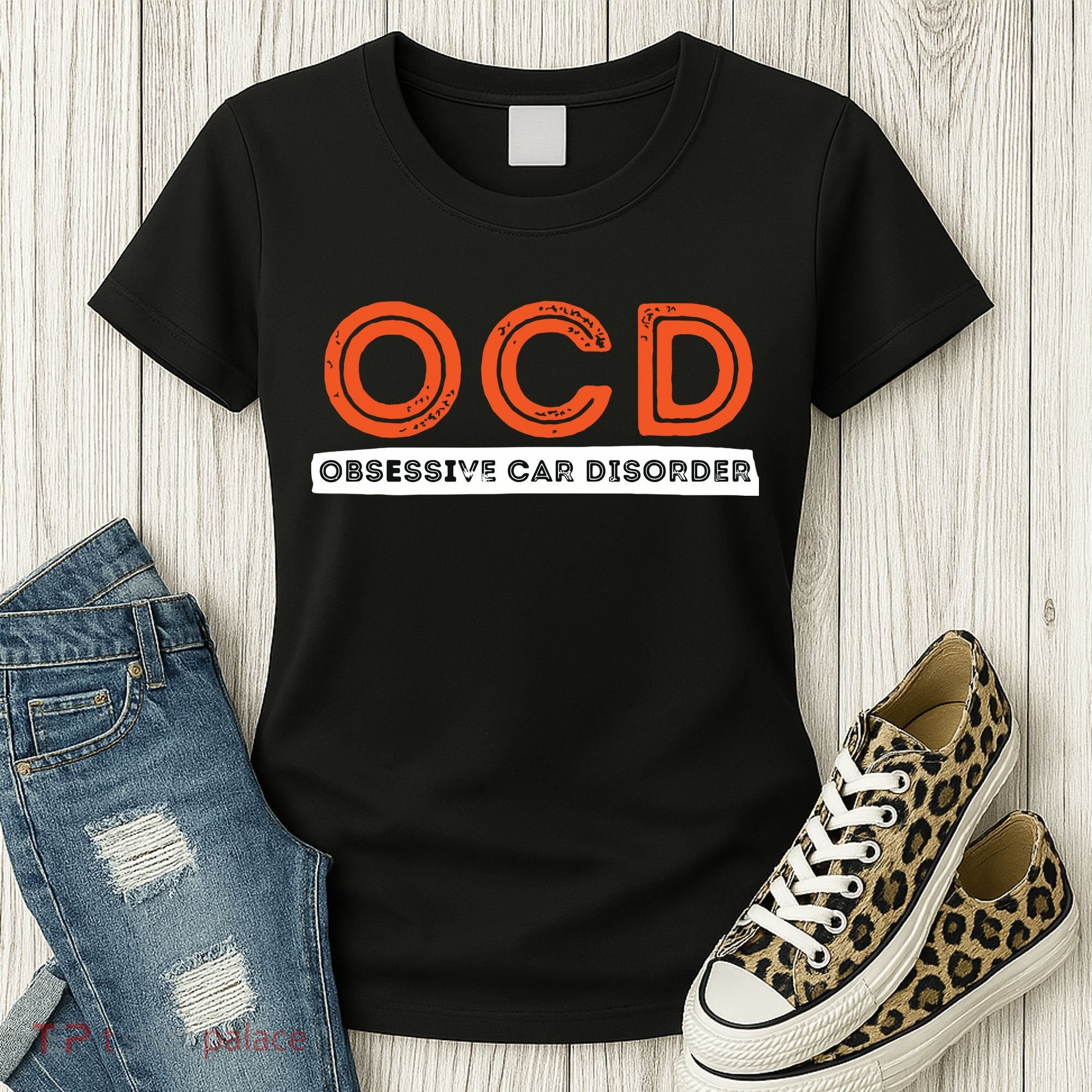 OCD Obsessive Car Disorder Funny Car Lover Gift Women's T-Shirt