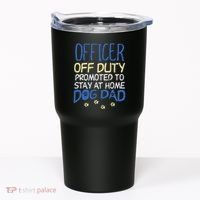 Officer Off Duty Dog Dad Funny Cop Police Retirement Gift Tumbler thumb 0