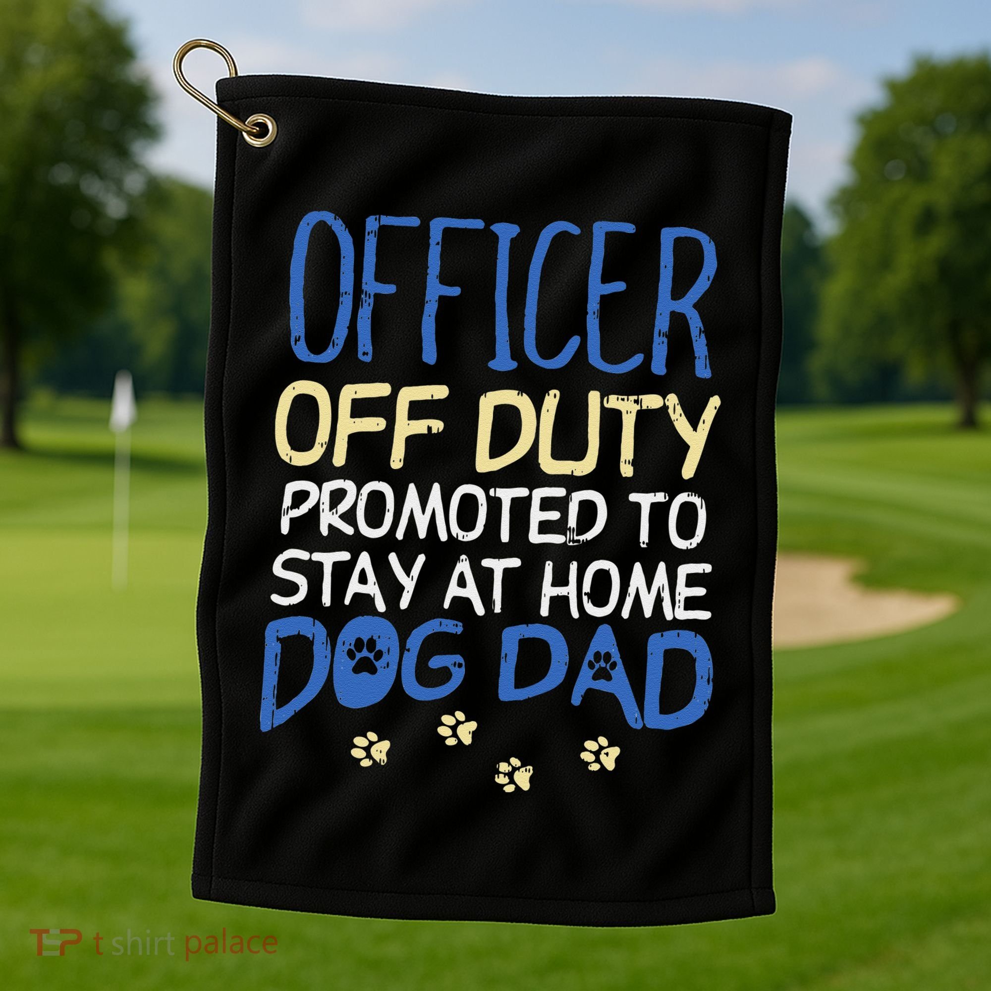 Officer Off Duty Dog Dad Funny Cop Police Retirement Gift Golf Towel