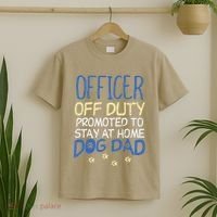 Officer Off Duty Dog Dad Funny Cop Police Retirement Gift T-Shirt thumb 2