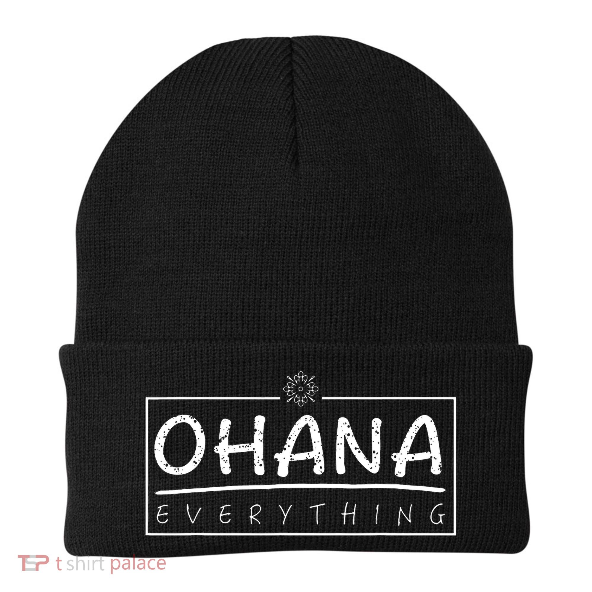 Ohana Over Everything Gift Funny Hawaii Family First Lover Beanie