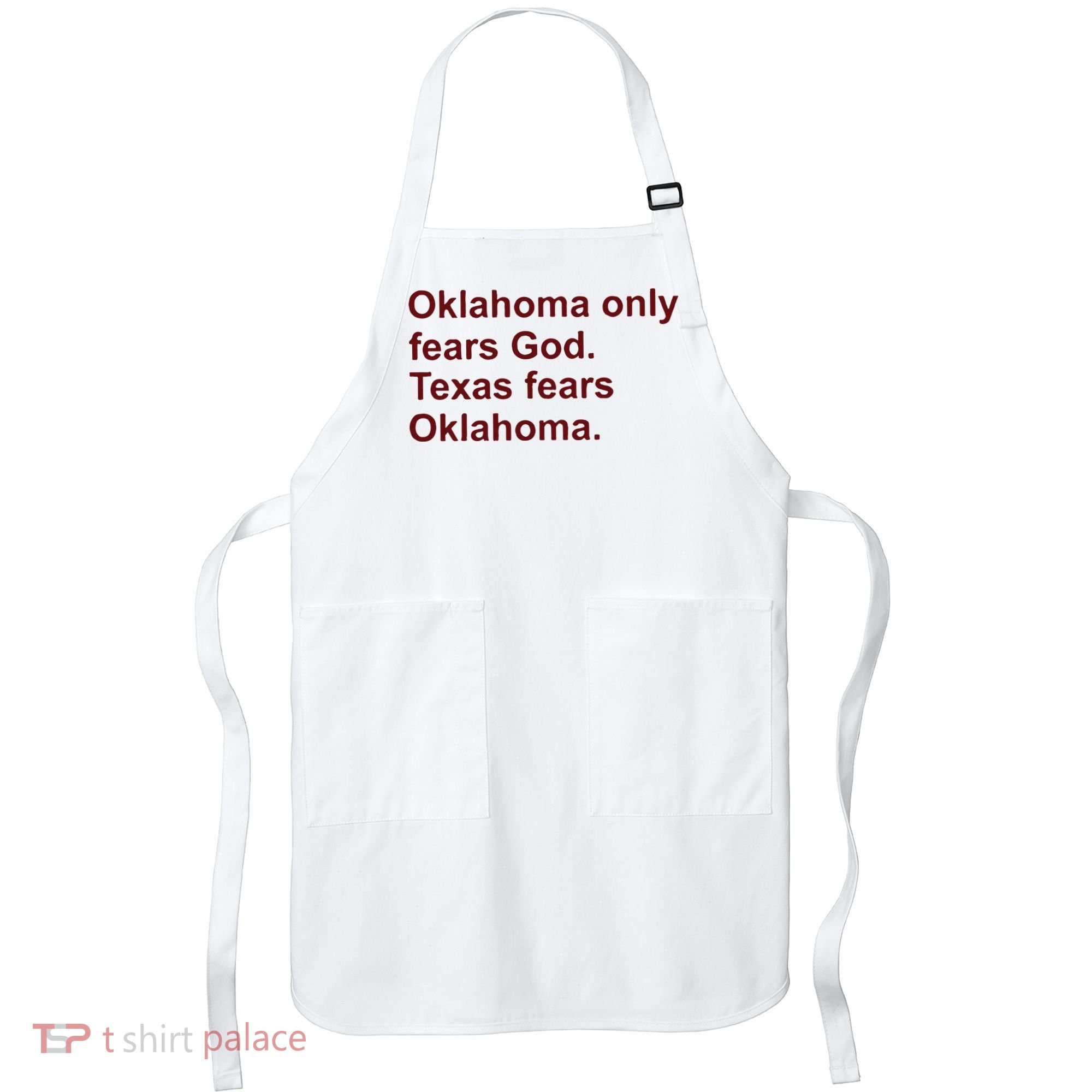 Oklahoma Only Fears God Texas Fears Oklahoma Apron