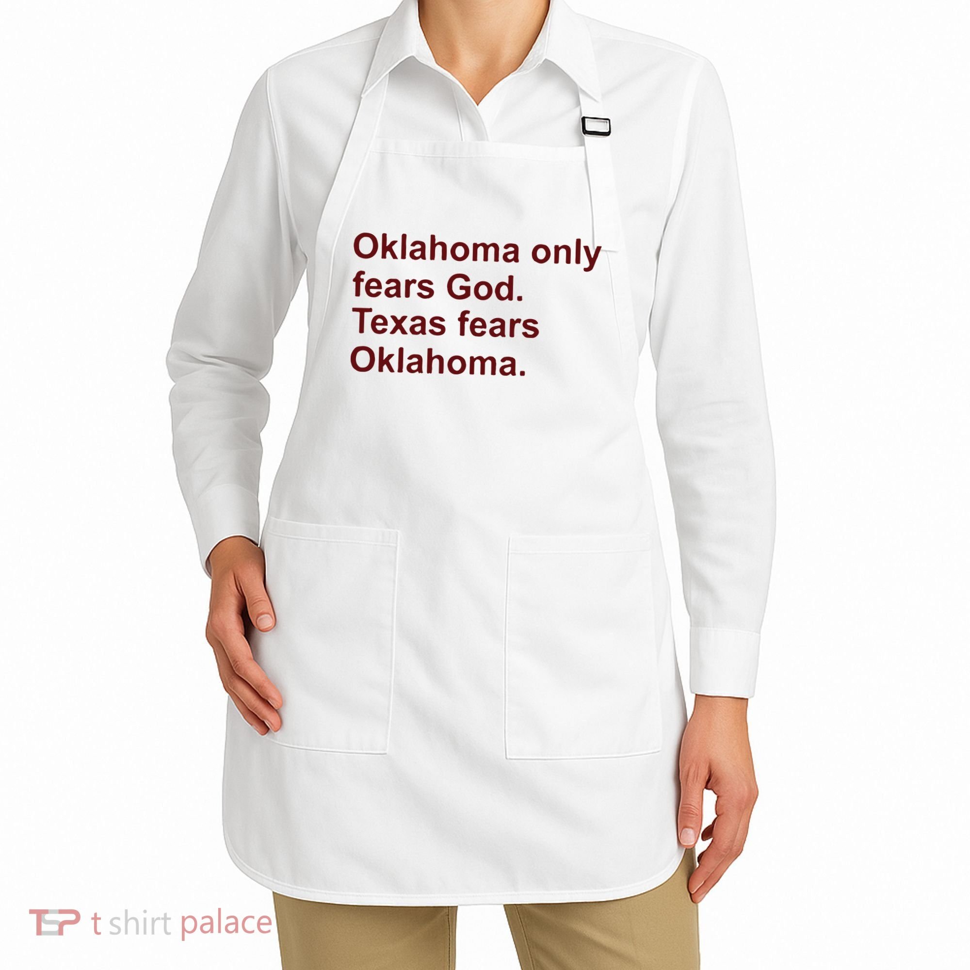 Oklahoma Only Fears God Texas Fears Oklahoma Apron