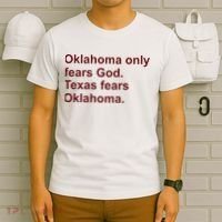 Oklahoma Only Fears God Texas Fears Oklahoma T-Shirt thumb 6
