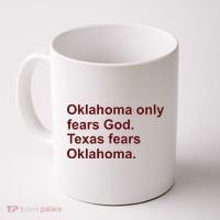 Oklahoma Only Fears God Texas Fears Oklahoma Coffee Mug thumb 0