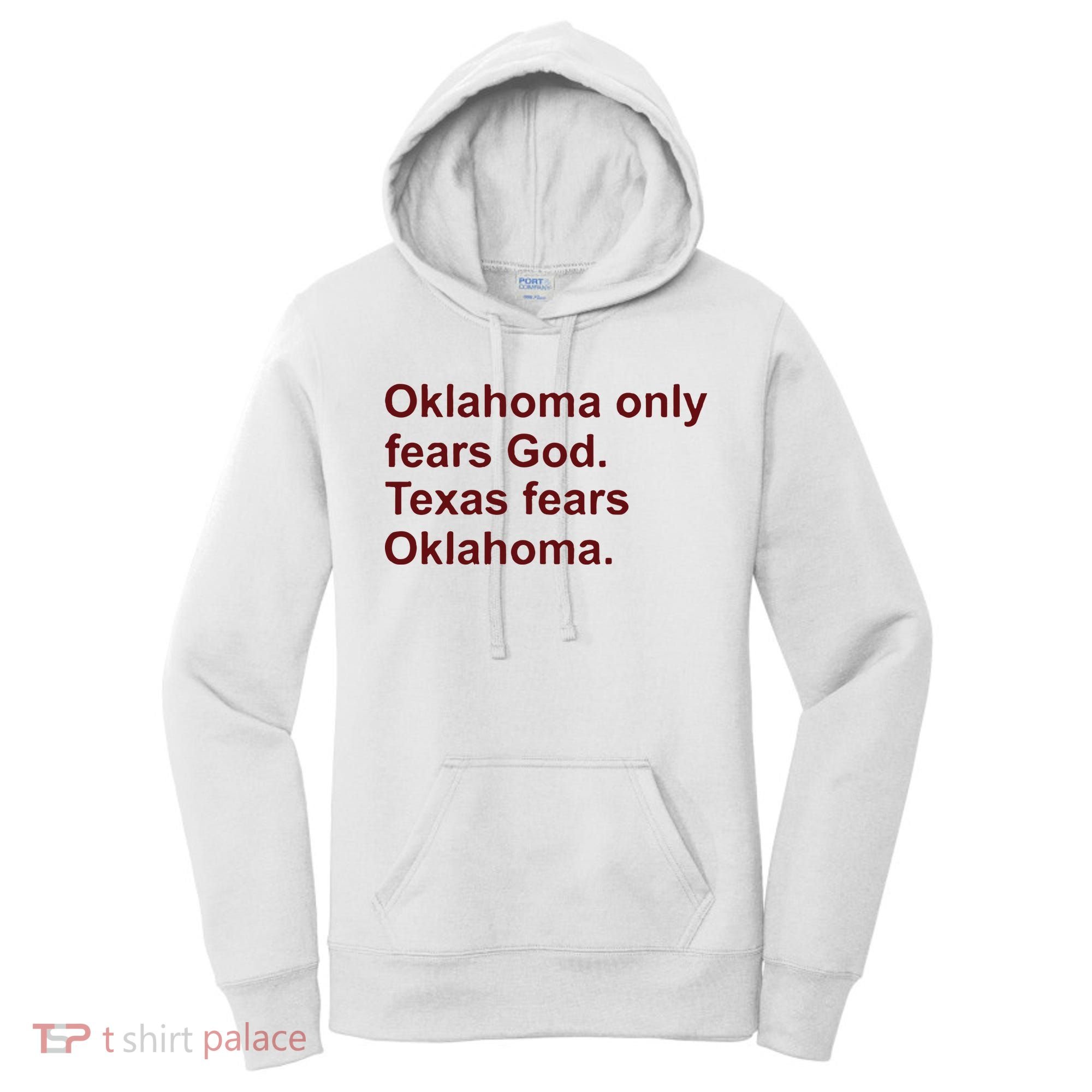 Oklahoma Only Fears God Texas Fears Oklahoma Women's Hoodie