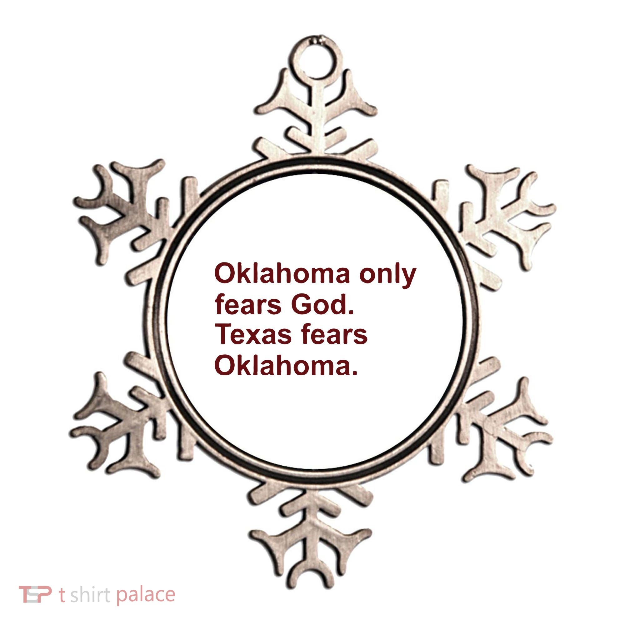 Oklahoma Only Fears God Texas Fears Oklahoma Ornament