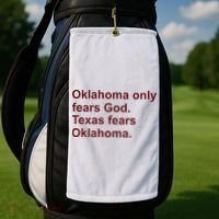 Oklahoma Only Fears God Texas Fears Oklahoma Golf Towel thumb 2