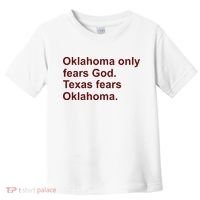 Oklahoma Only Fears God Texas Fears Oklahoma Toddler T-Shirt thumb 0