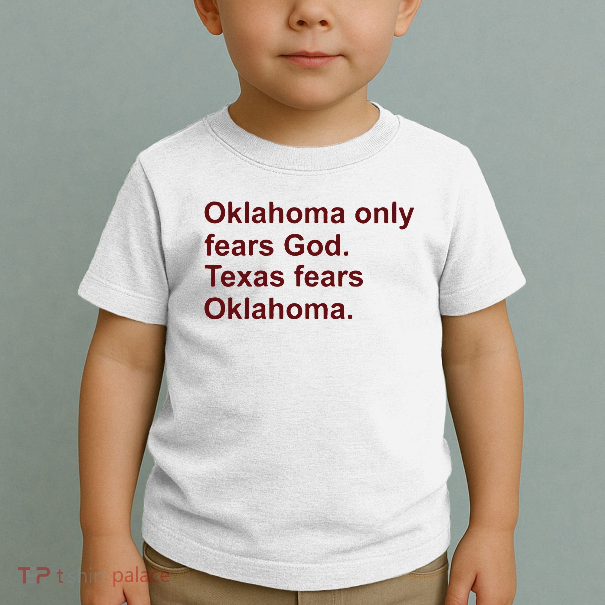 Oklahoma Only Fears God Texas Fears Oklahoma Toddler T-Shirt