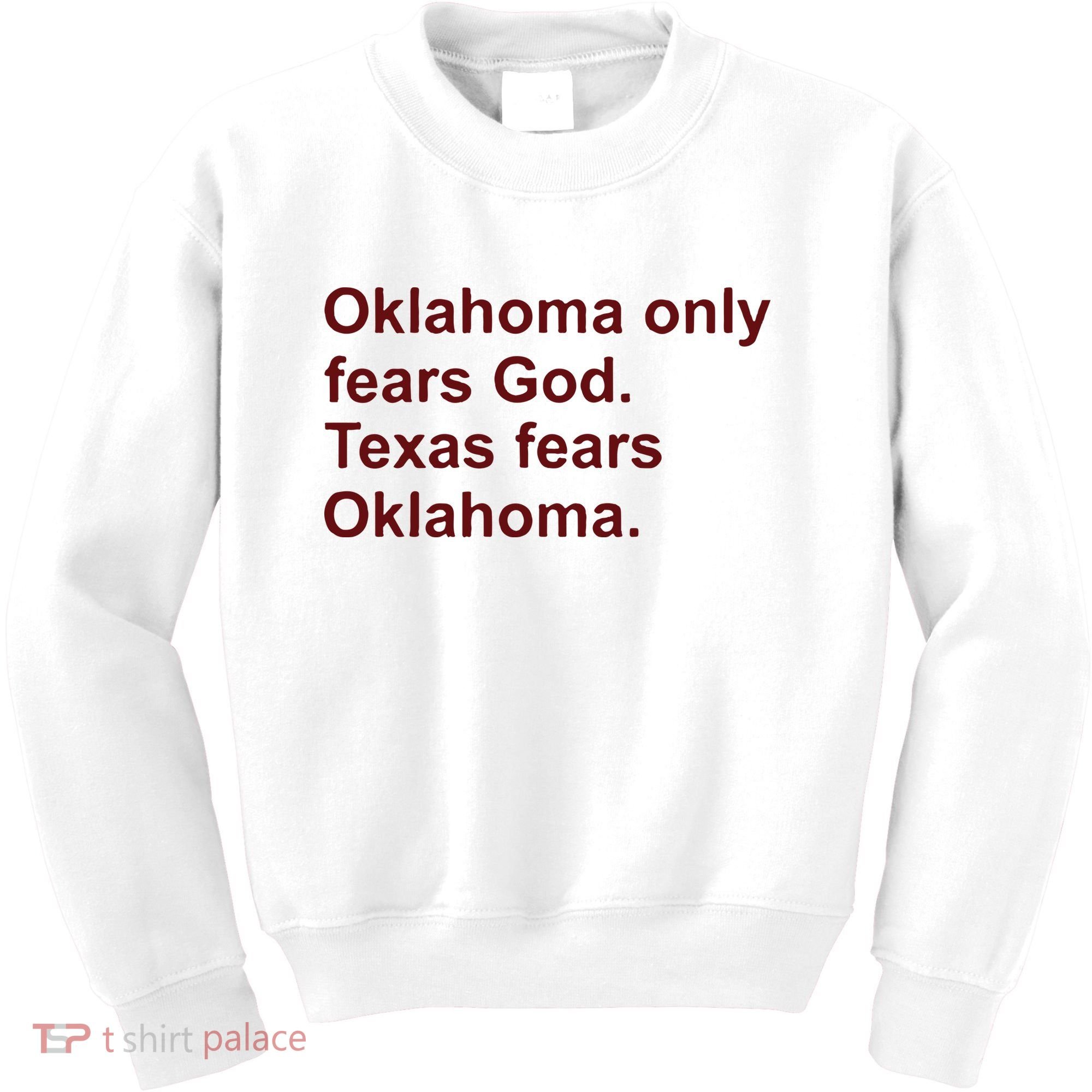 Oklahoma Only Fears God Texas Fears Oklahoma Kids Sweatshirt