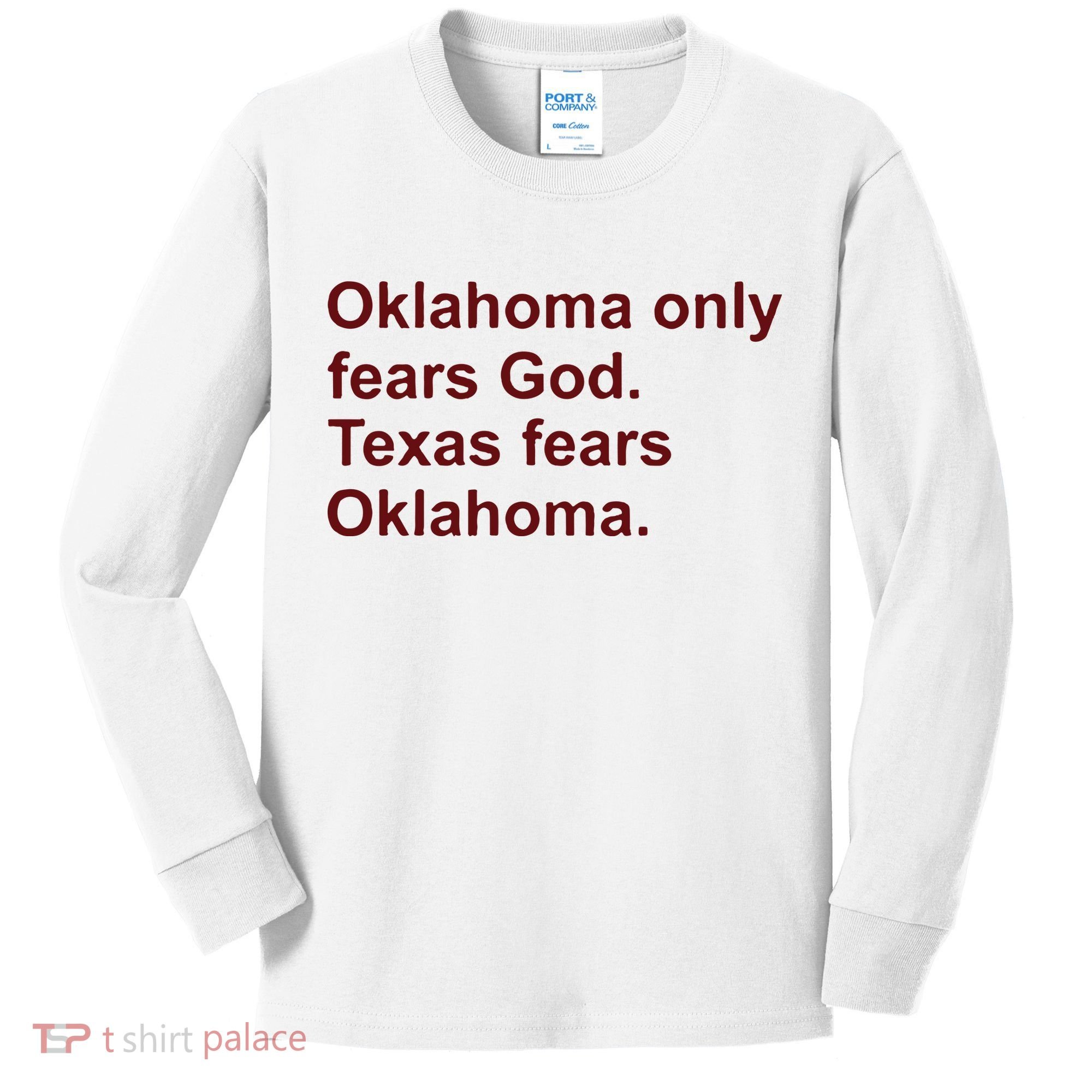 Oklahoma Only Fears God Texas Fears Oklahoma Kids Long Sleeve Shirt