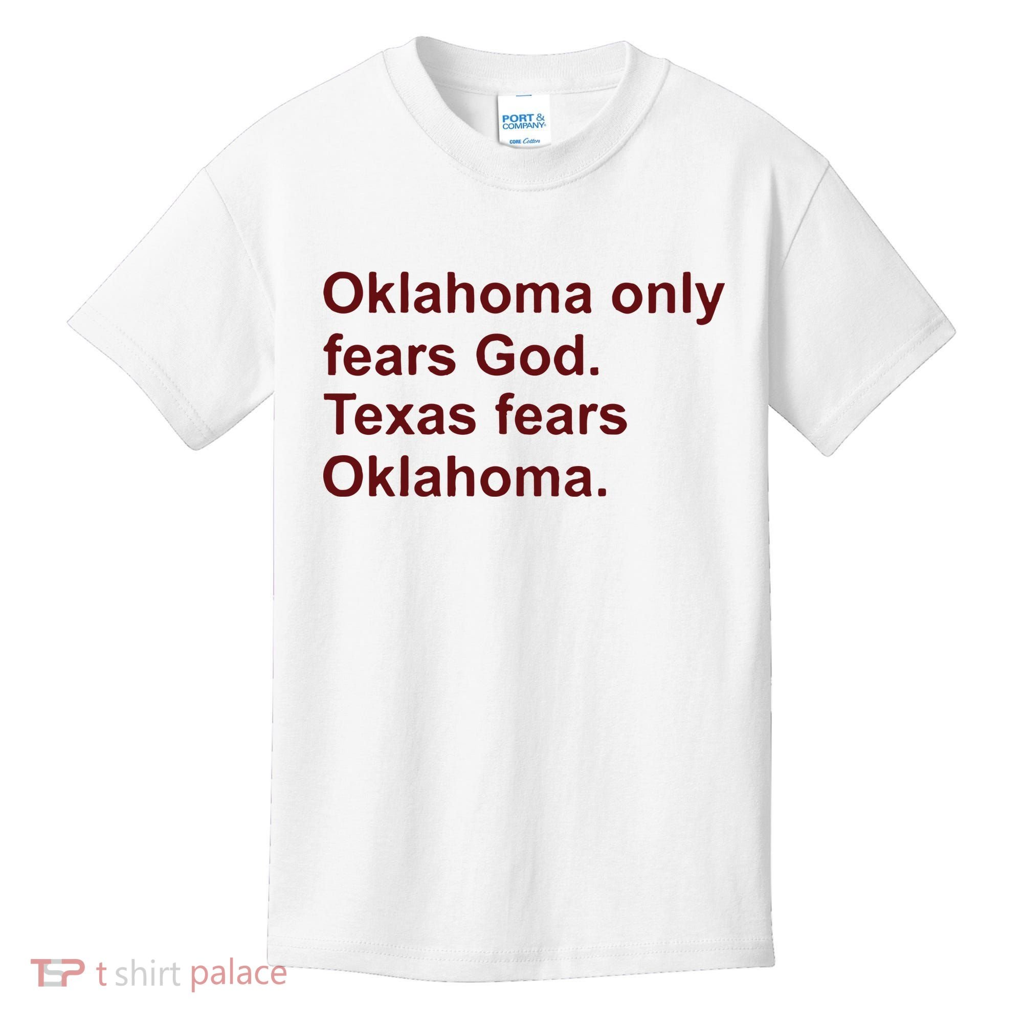 Oklahoma Only Fears God Texas Fears Oklahoma Kids T-Shirt