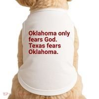 Oklahoma Only Fears God Texas Fears Oklahoma Doggie Tank thumb 0