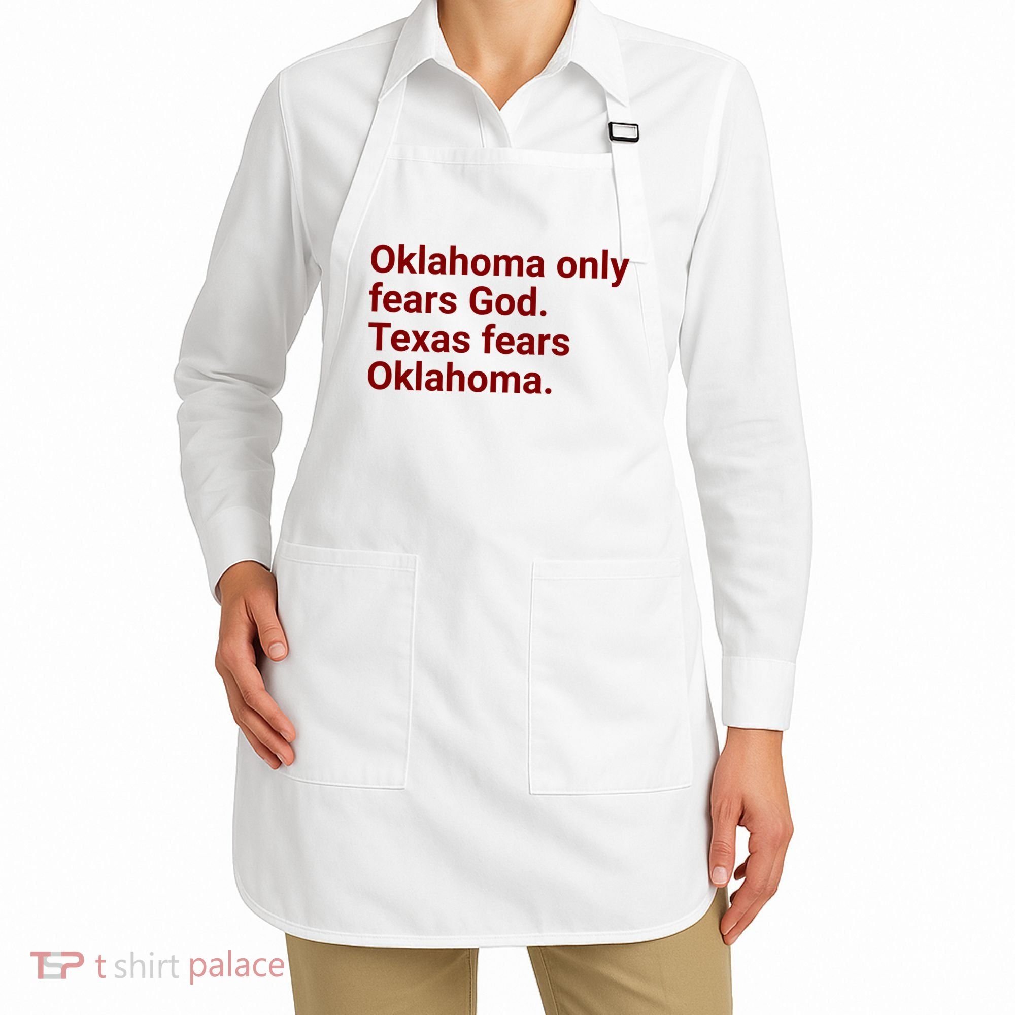 Oklahoma Only Fears God Texas Fears Oklahoma Apron