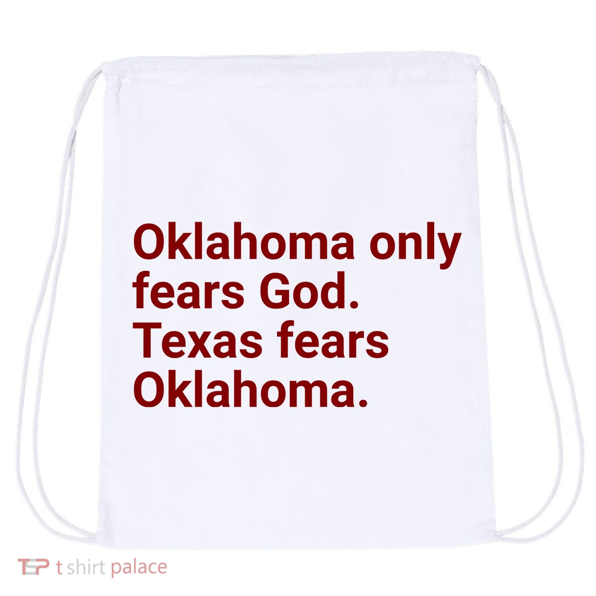 Oklahoma Only Fears God Texas Fears Oklahoma Drawstring Bag