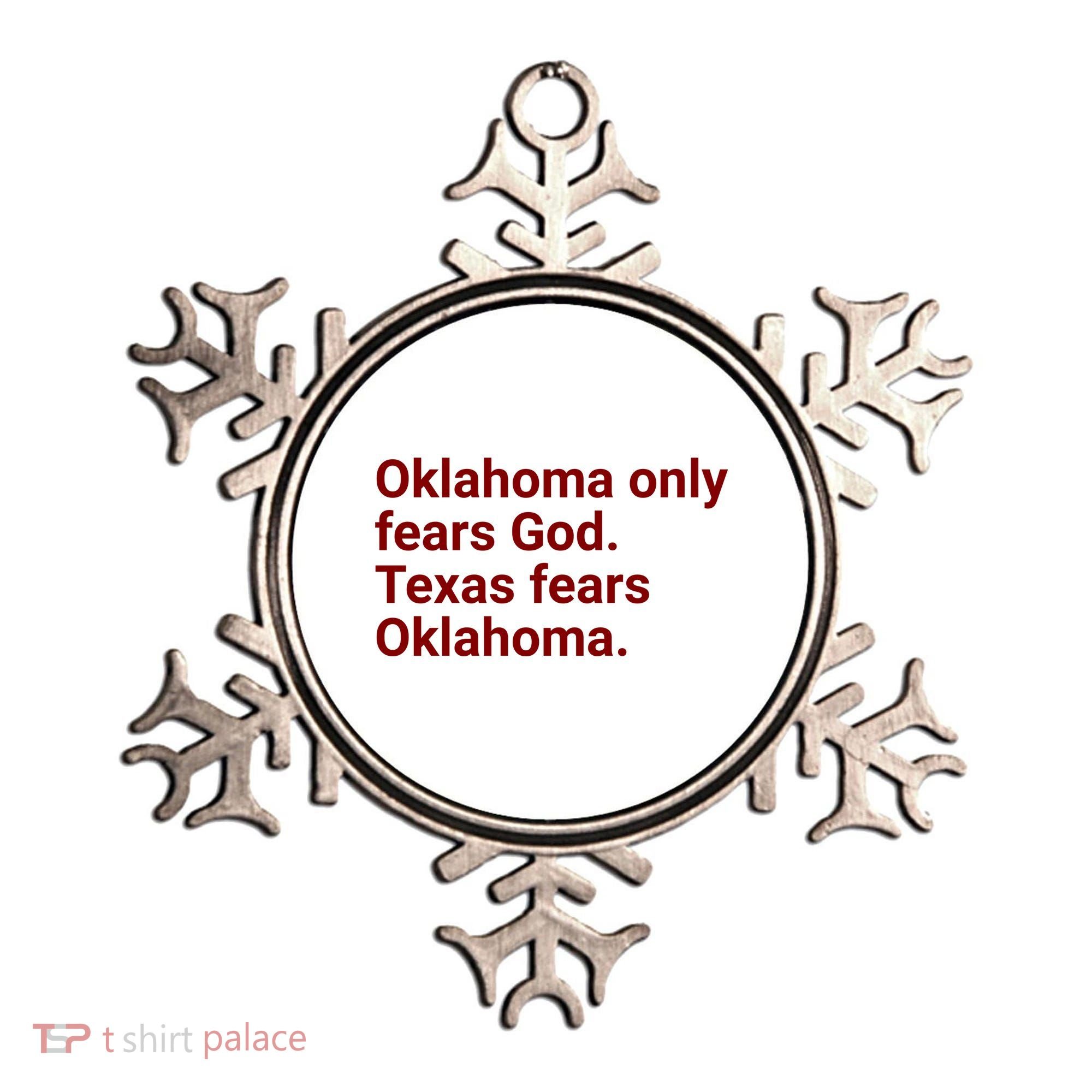 Oklahoma Only Fears God Texas Fears Oklahoma Ornament