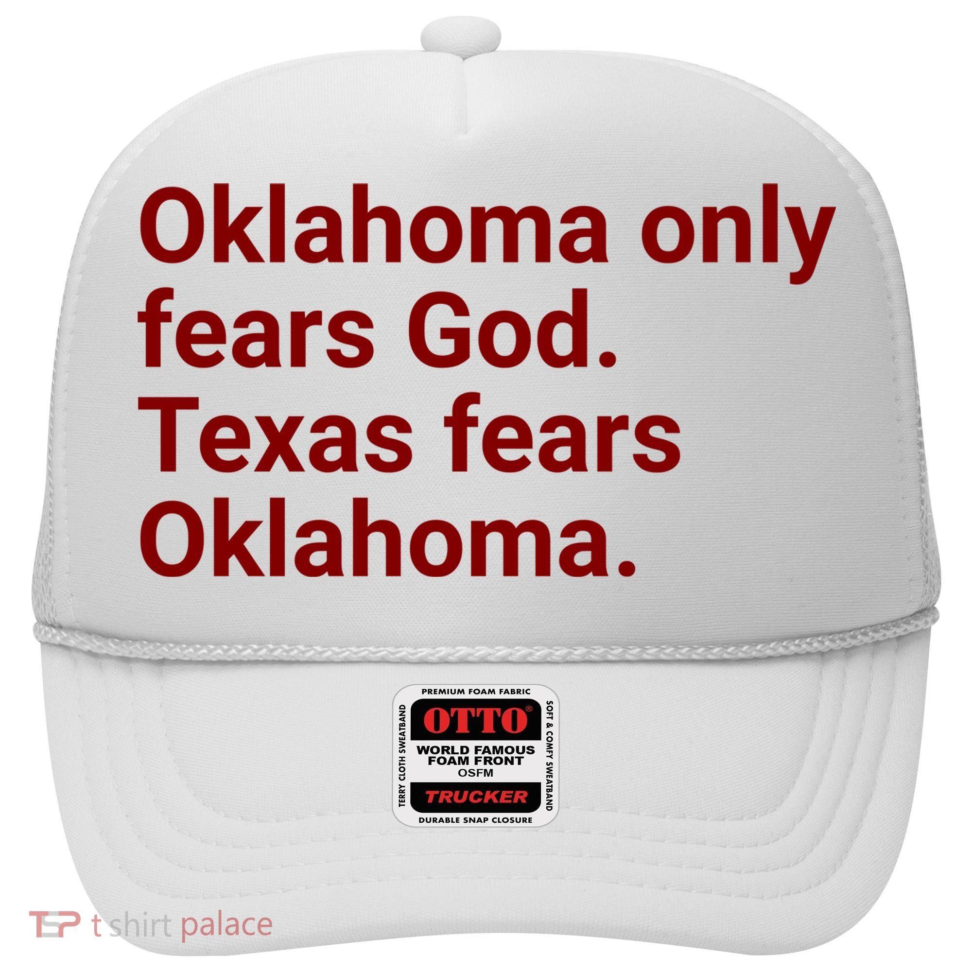 Oklahoma Only Fears God Texas Fears Oklahoma Hat