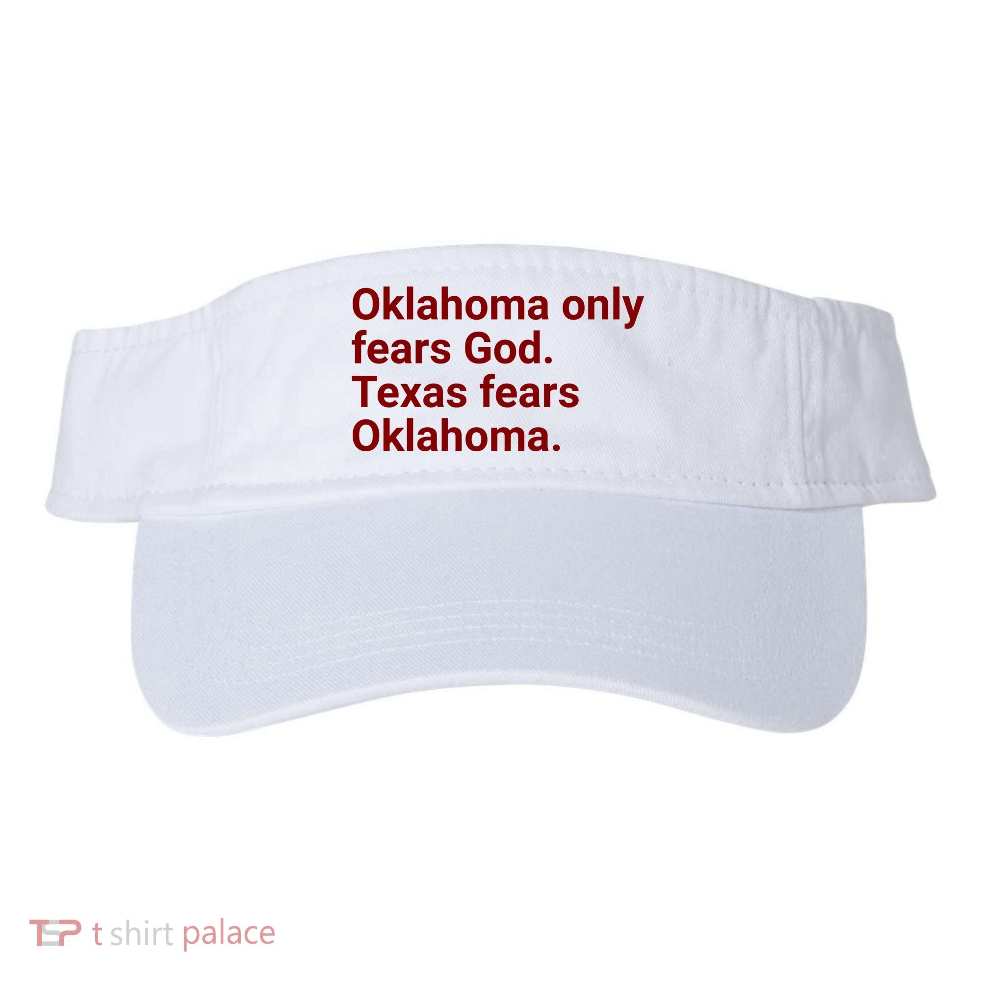 Oklahoma Only Fears God Texas Fears Oklahoma Visor