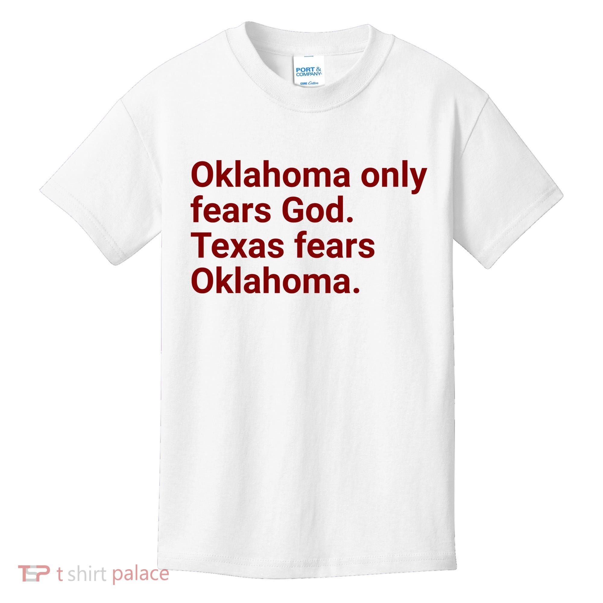 Oklahoma Only Fears God Texas Fears Oklahoma Kids T-Shirt