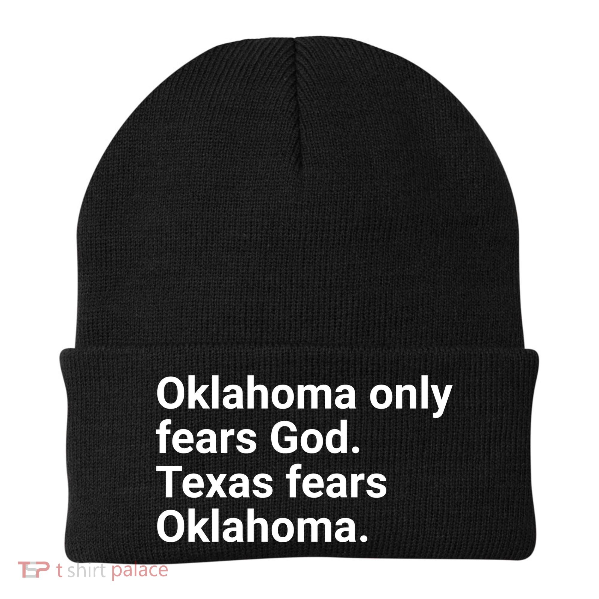 Oklahoma Only Fears God Texas Fears Oklahoma Beanie