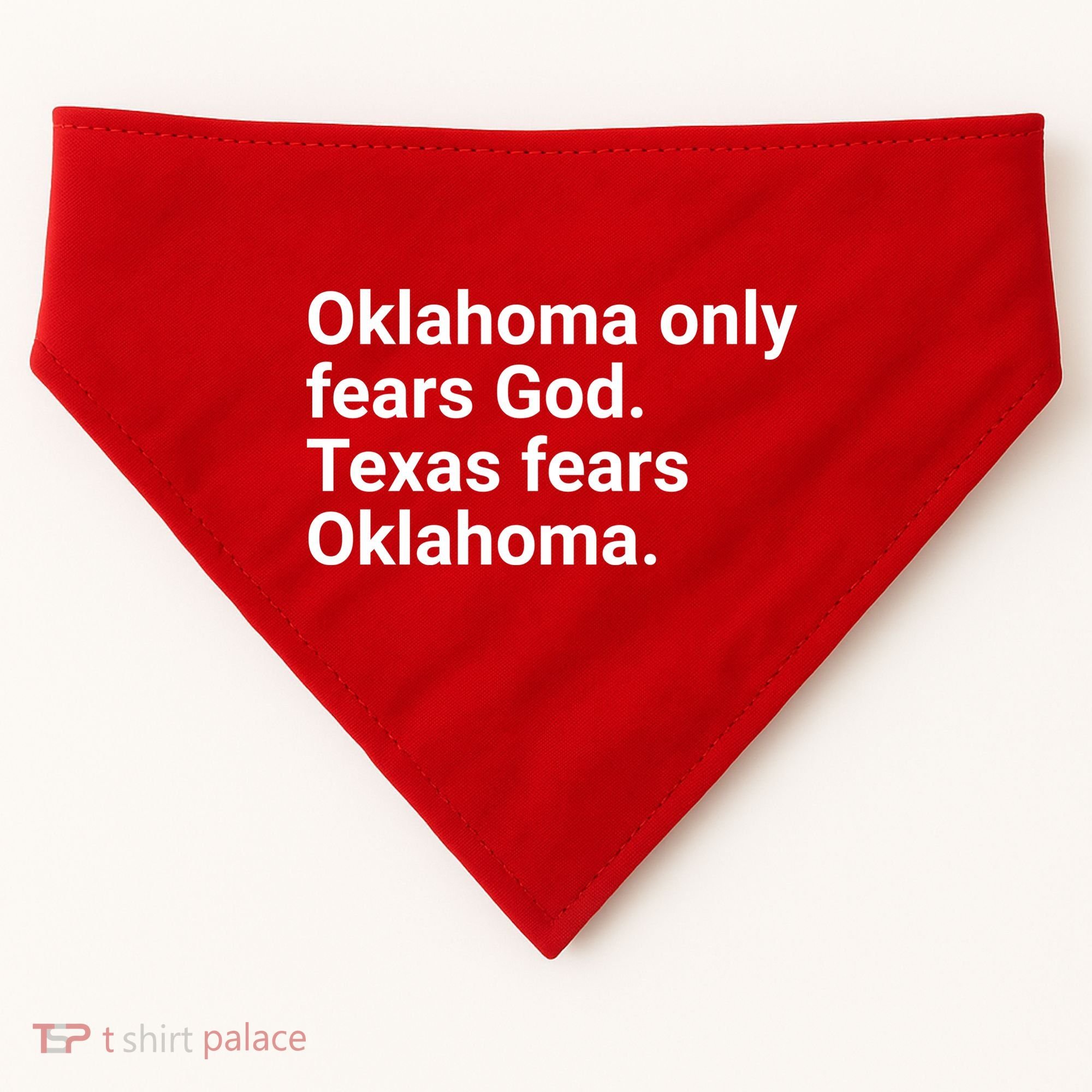 Oklahoma Only Fears God Texas Fears Oklahoma USA-Made Doggie Bandana