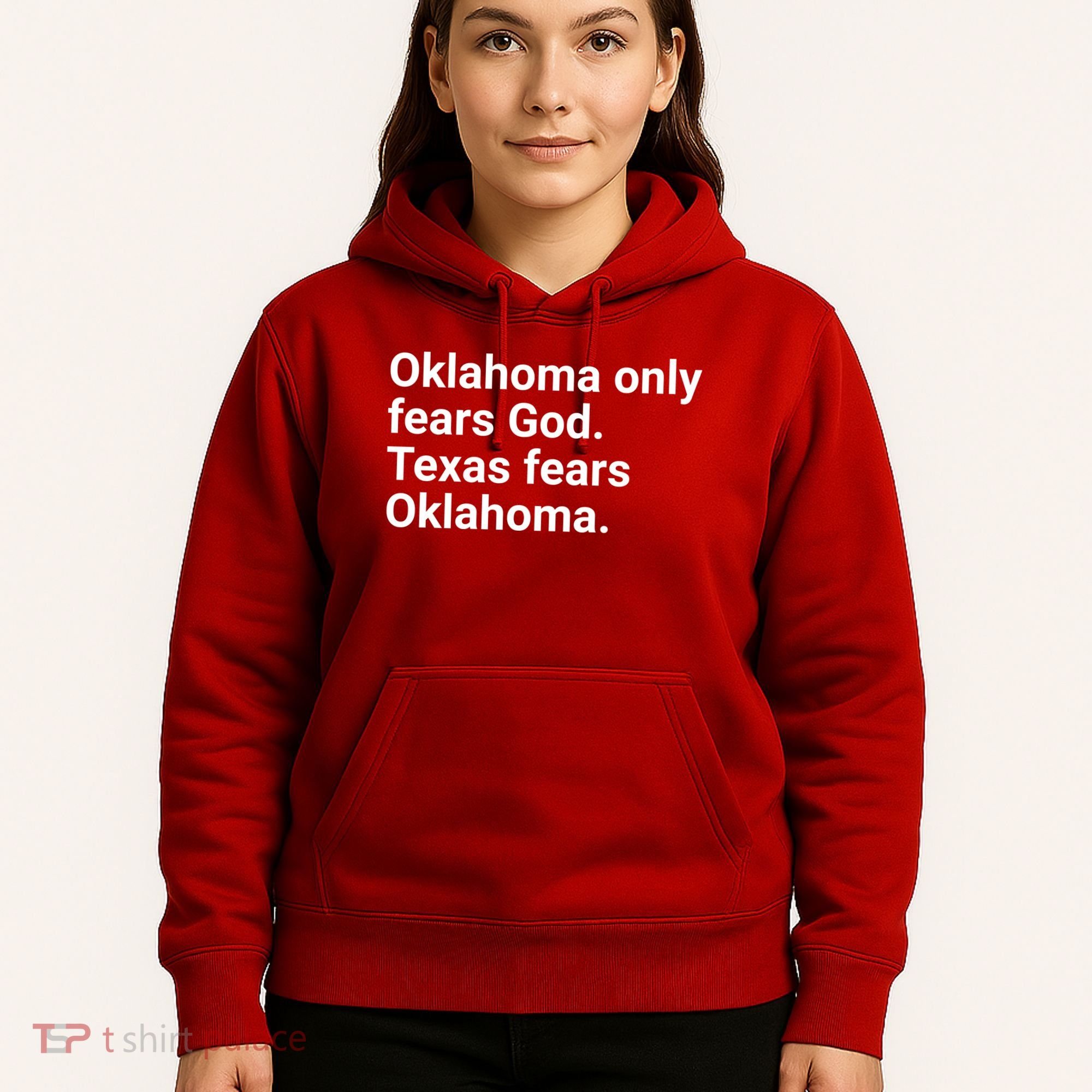 Oklahoma Only Fears God Texas Fears Oklahoma Hoodie