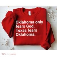 Oklahoma Only Fears God Texas Fears Oklahoma Sweatshirt thumb 2