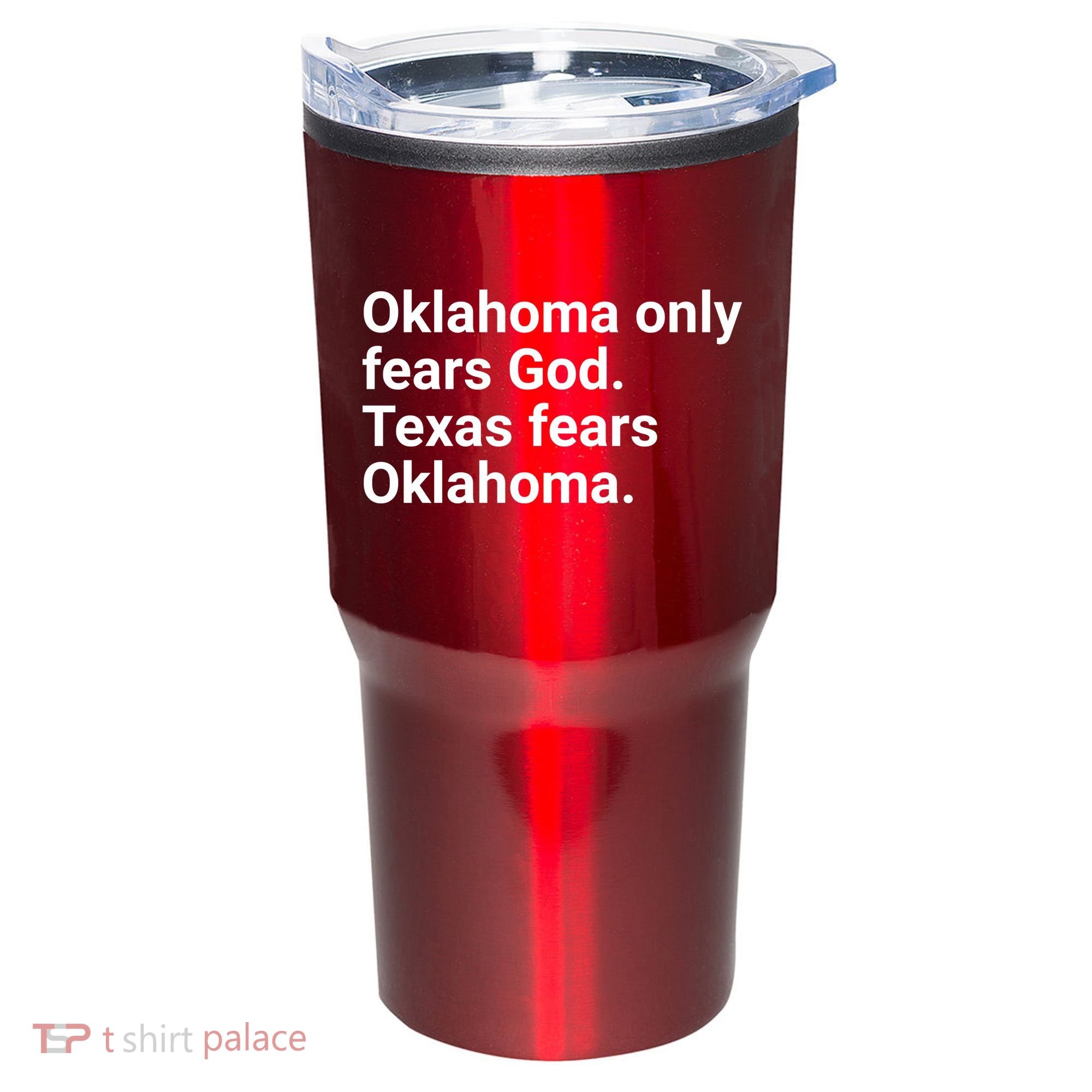 Oklahoma Only Fears God Texas Fears Oklahoma Tumbler