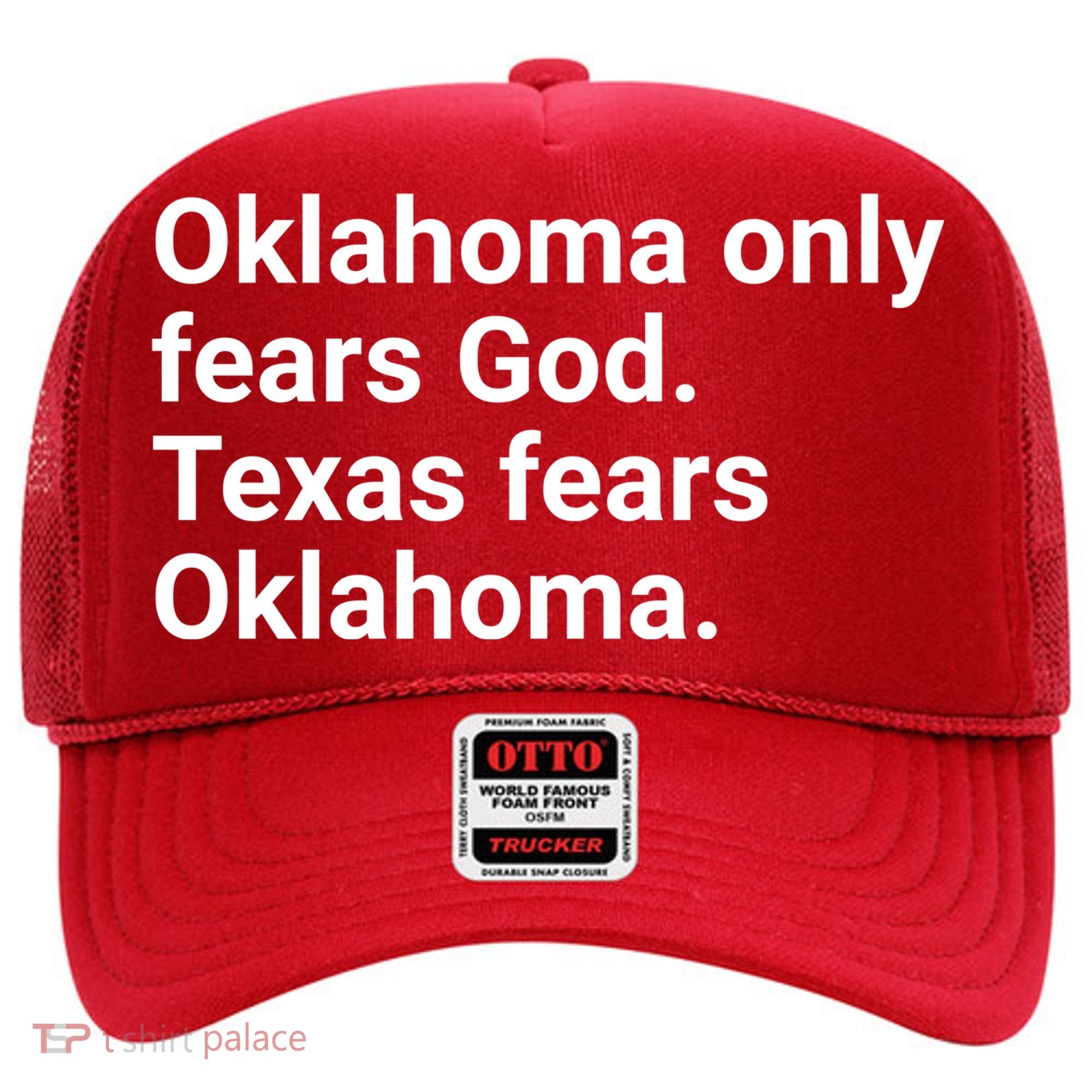 Oklahoma Only Fears God Texas Fears Oklahoma Hat