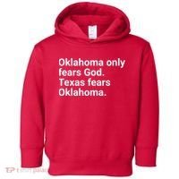 Oklahoma Only Fears God Texas Fears Oklahoma Toddler Hoodie thumb 0