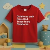 Oklahoma Only Fears God Texas Fears Oklahoma Toddler T-Shirt thumb 3