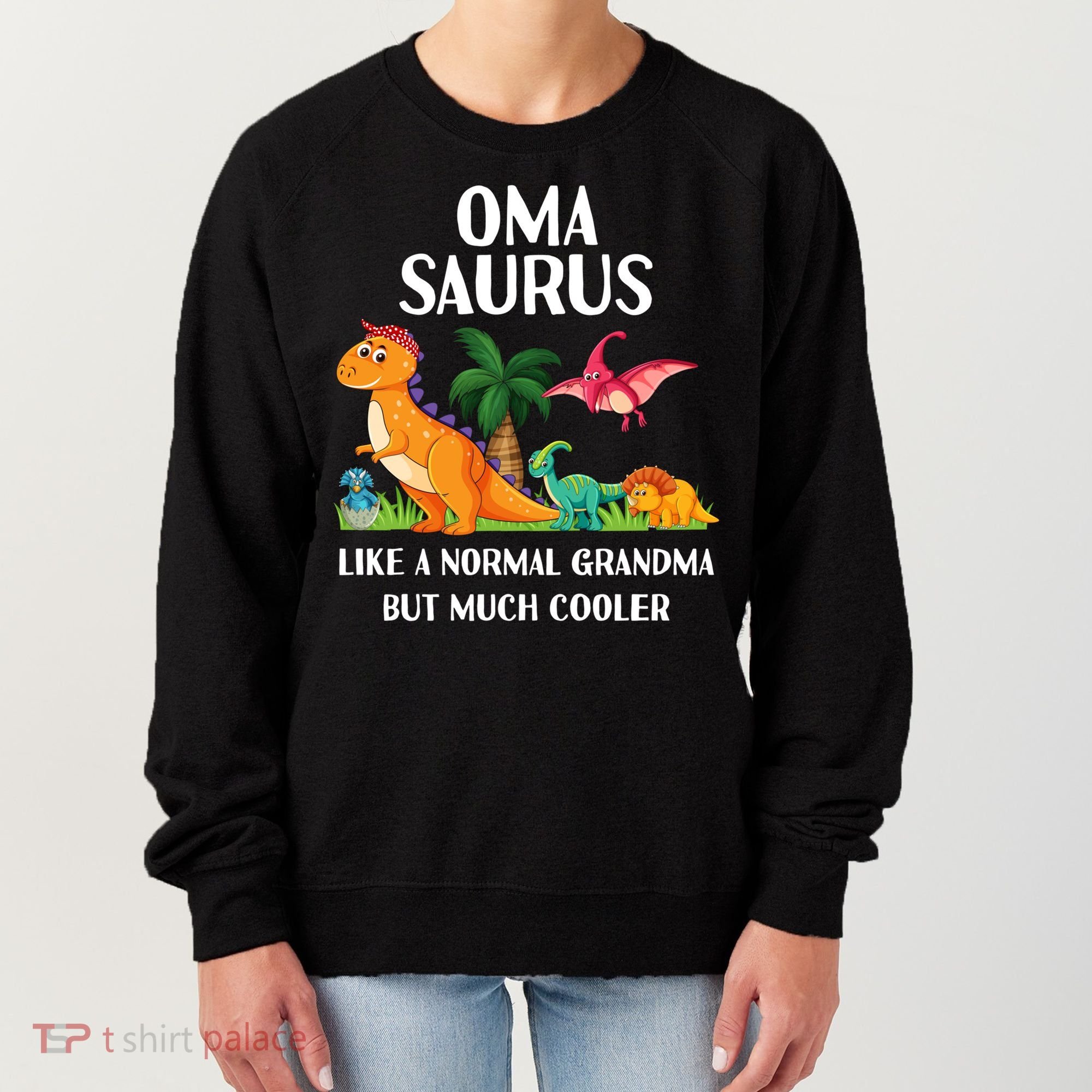 Omasaurus Oma Grandma Saurus Dinosaur Matching Cool Gift Women's Sweatshirt