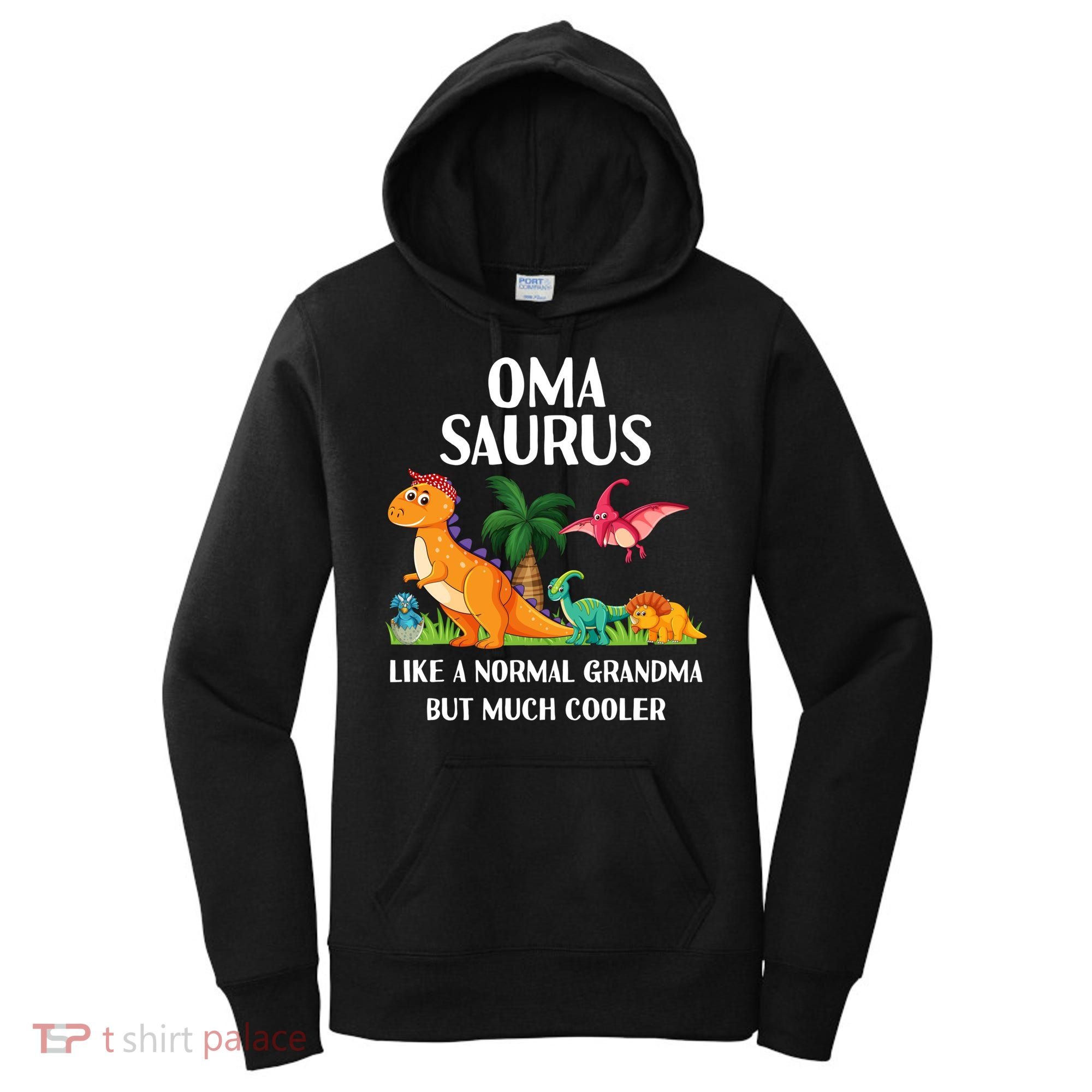 Omasaurus Oma Grandma Saurus Dinosaur Matching Cool Gift Women's Hoodie